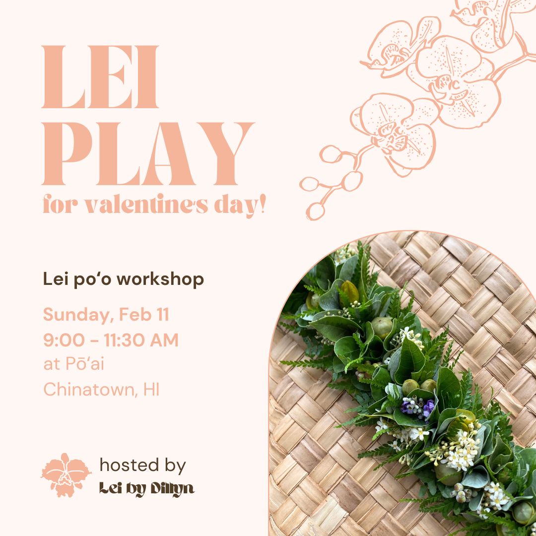 Lei Play for Valentineʻs Day